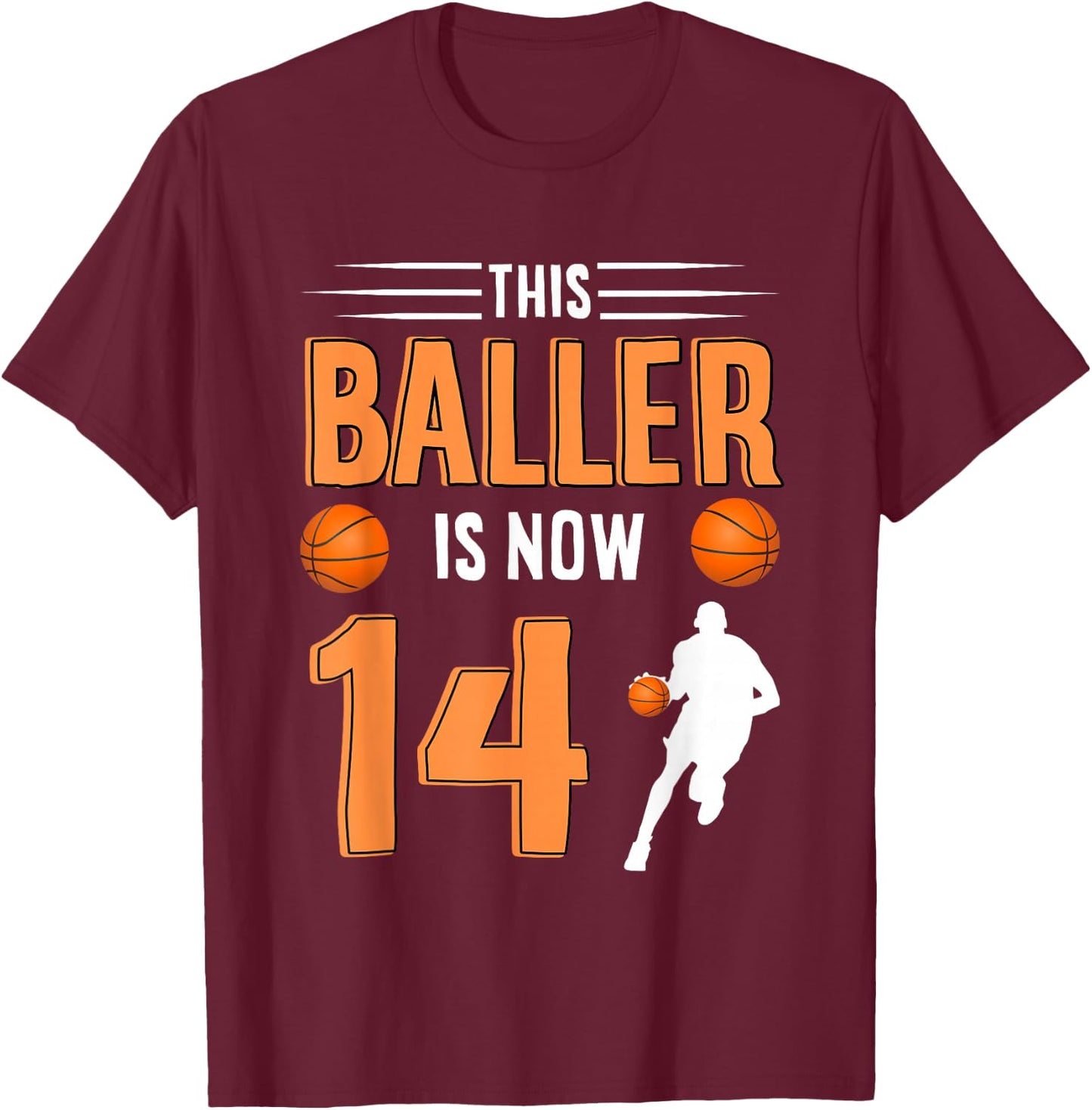 14th Birthday Basketball T Shirt - This Baller Is Now 14 T-Shirt - T-Shirt | Maroon