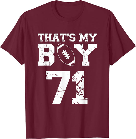 That's My Boy Football Number #71 T-Shirt - T-Shirt | Maroon