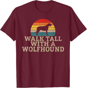 Walk tall with a Wolfhound Irish Wolfhound T-Shirt - T-Shirt | Maroon