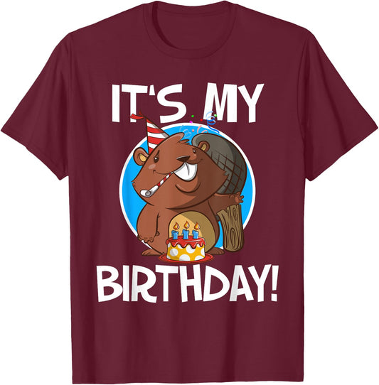 It's My Birthday Beaver T-Shirt - T-Shirt | Maroon