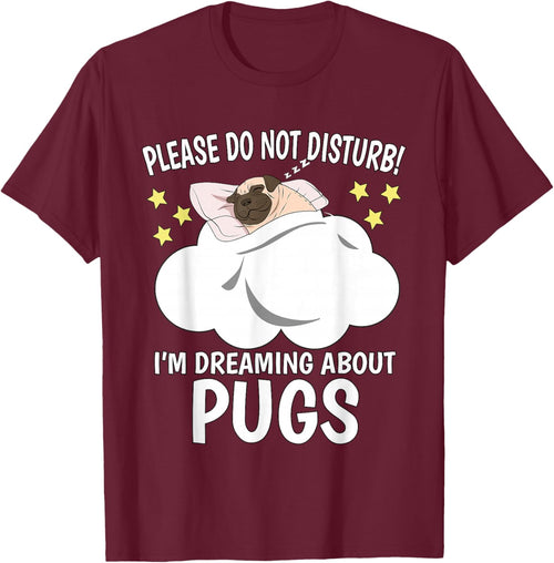 I'm Dreaming About Sleeping Shirt Naps PJ Pajama Pug