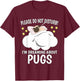 I'm Dreaming About Sleeping Shirt Naps PJ Pajama Pug T-Shirt - T-Shirt | Maroon