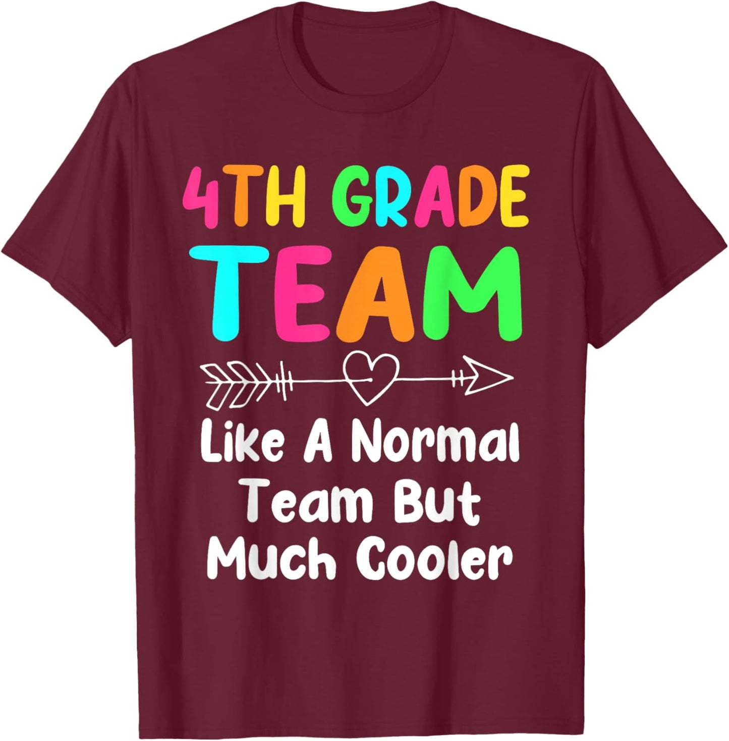 4th Grade Team Definition Teacher Team Fourth Grade Men Women Kids T-Shirt - T-Shirt | Maroon
