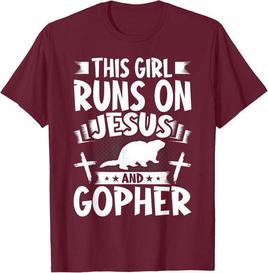 This Girl Runs on Jesus and Gopher T-Shirt - T-Shirt | Maroon