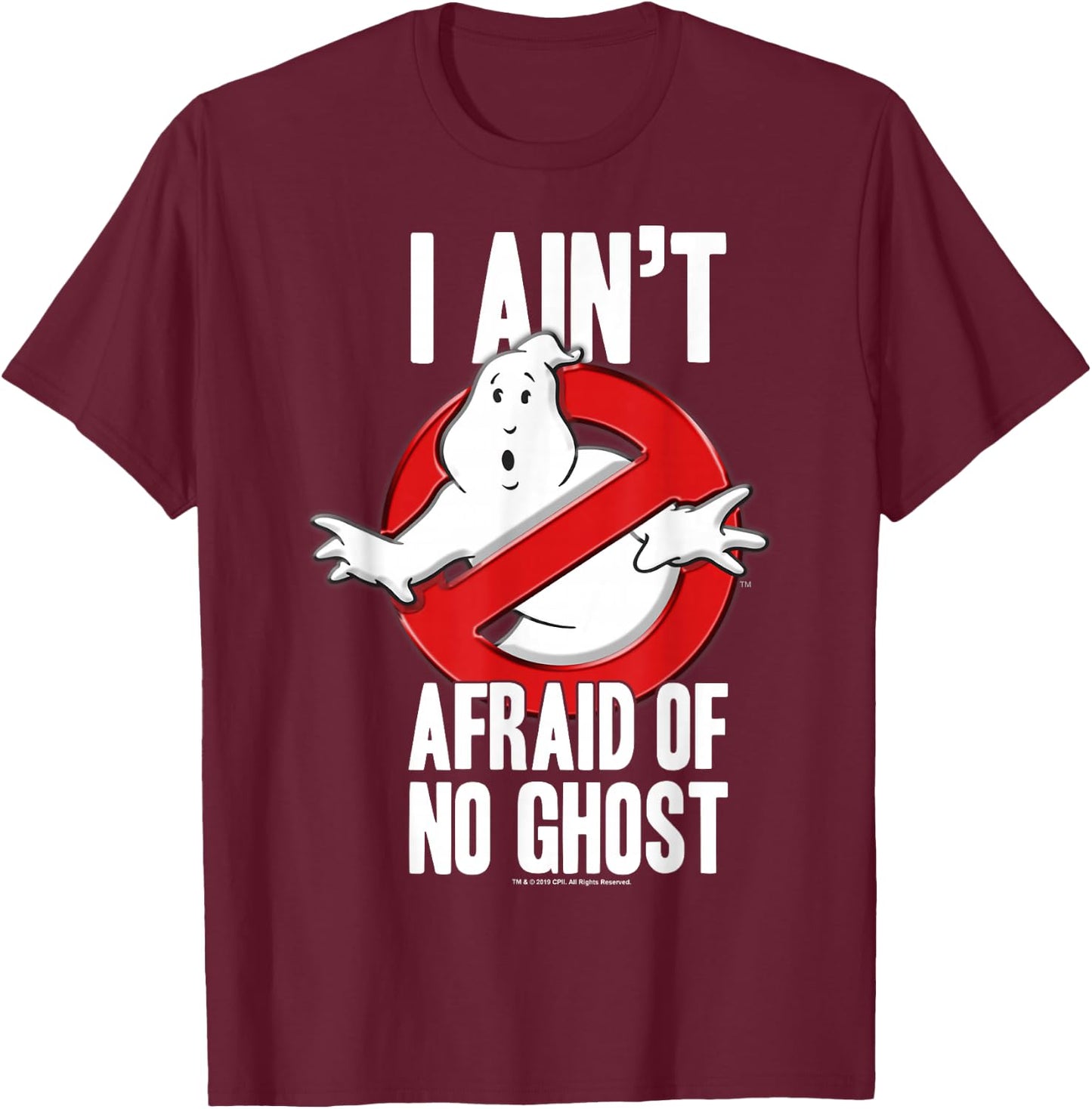 Ghostbusters I Ain't Afraid Of No Ghost Bold Text T-Shirt - T-Shirt | Maroon