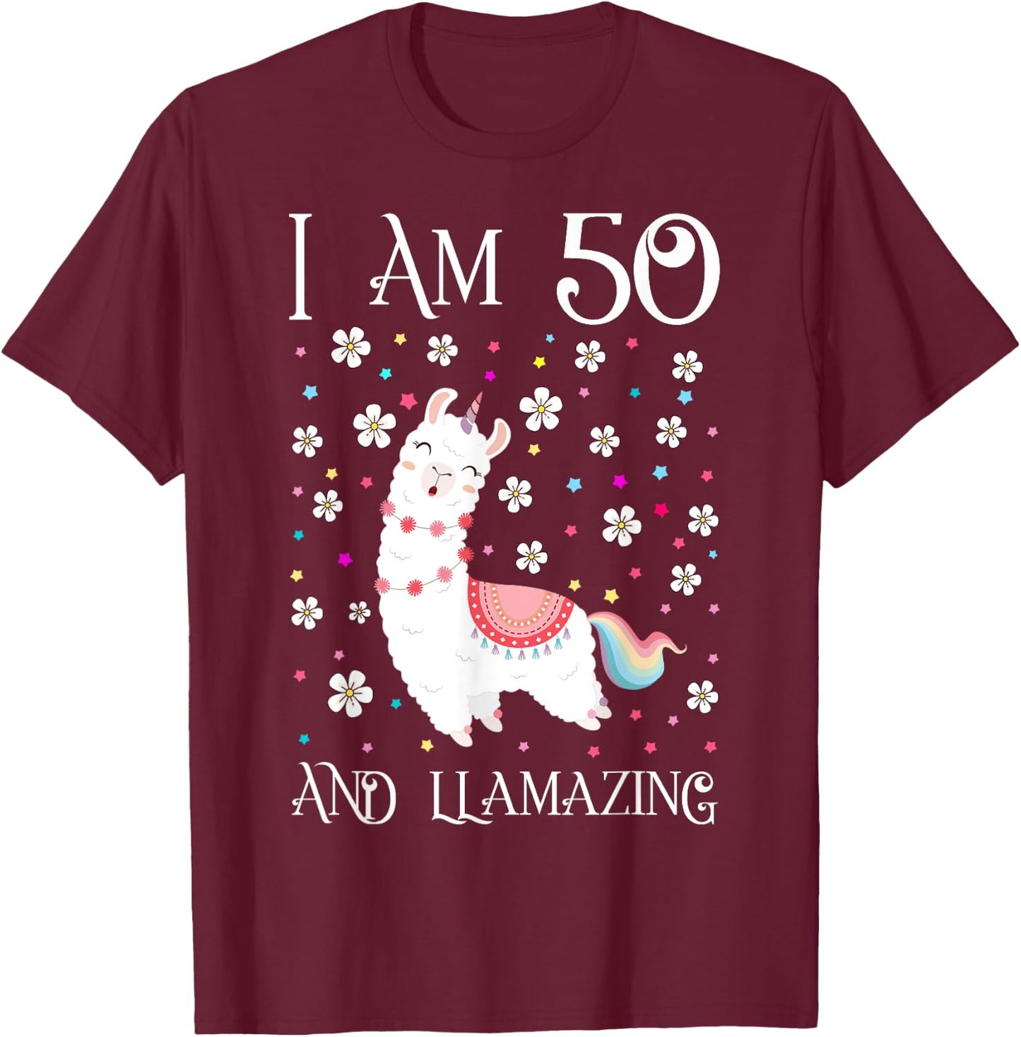 I am 50 Years Old Llamazing Cute Llama 50th Girl Birthday T-Shirt - T-Shirt | Maroon