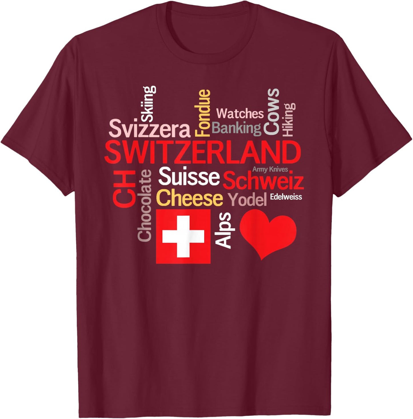 Why I Love Switzerland T-Shirt - T-Shirt | Maroon