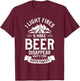 I Light Fires & Make Beer Disappear What's Your Superpower T-Shirt - T-Shirt | Maroon