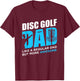 Disc Golf Vintage Funny Disc Golfing Dad Lover Player Gift T-Shirt - T-Shirt | Maroon