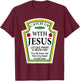 Catch Up With Jesus Ketchup Funny Christian T-Shirt - T-Shirt | Maroon