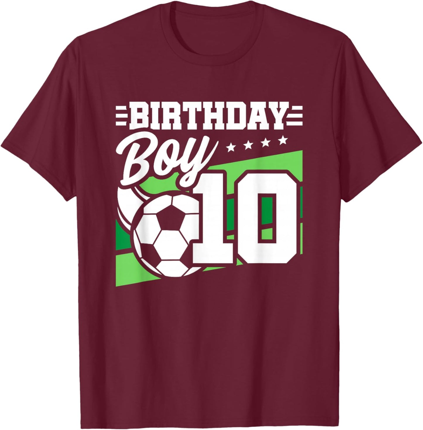 Soccer Birthday Party - 10 Year Old Boy - 10th Birthday T-Shirt - T-Shirt | Maroon
