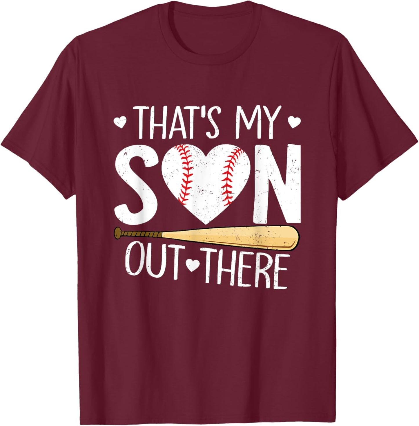 Baseball Mom Dad Funny That's My Son Out There Baseball T-Shirt - T-Shirt | Maroon