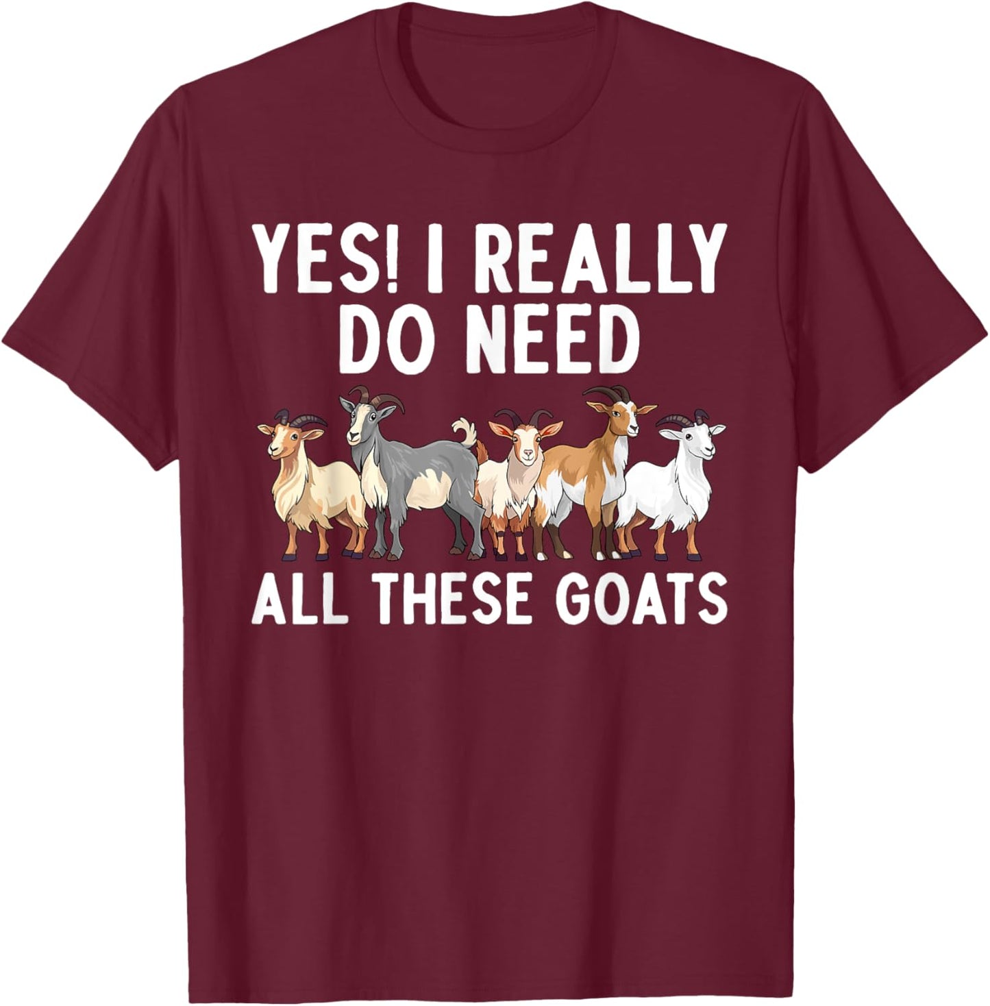 Cool Goat Design Women Animal Farming Goat Lover T-Shirt - T-Shirt | Maroon