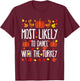 Most Likely To To Dance Turkey Family Matching Thanksgiving T-Shirt - T-Shirt | Maroon