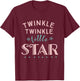 Twinkle Twinkle Little Star Cute T-Shirt - T-Shirt | Maroon