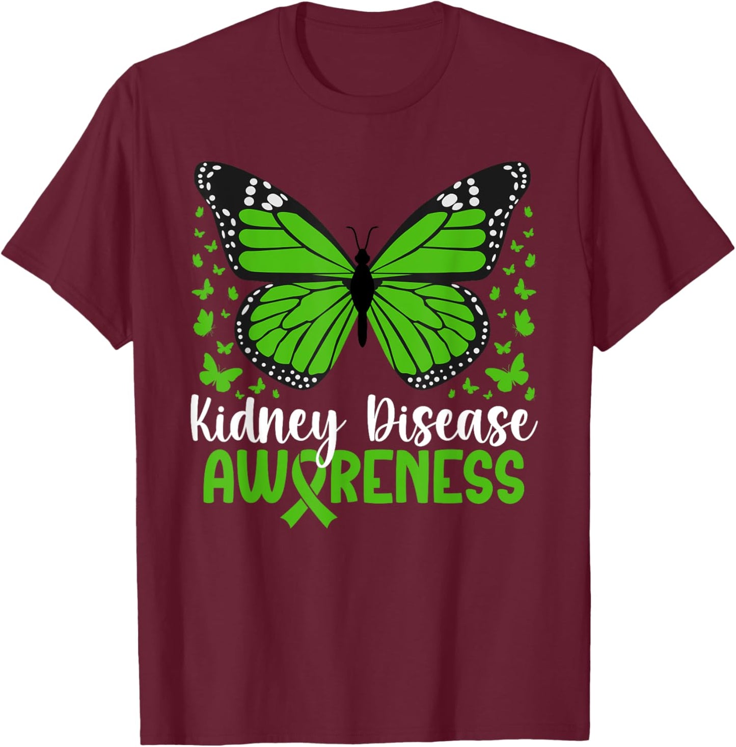 Kidney Disease Awareness Butterfly Kidney Disease Warrior T-Shirt - T-Shirt | Maroon