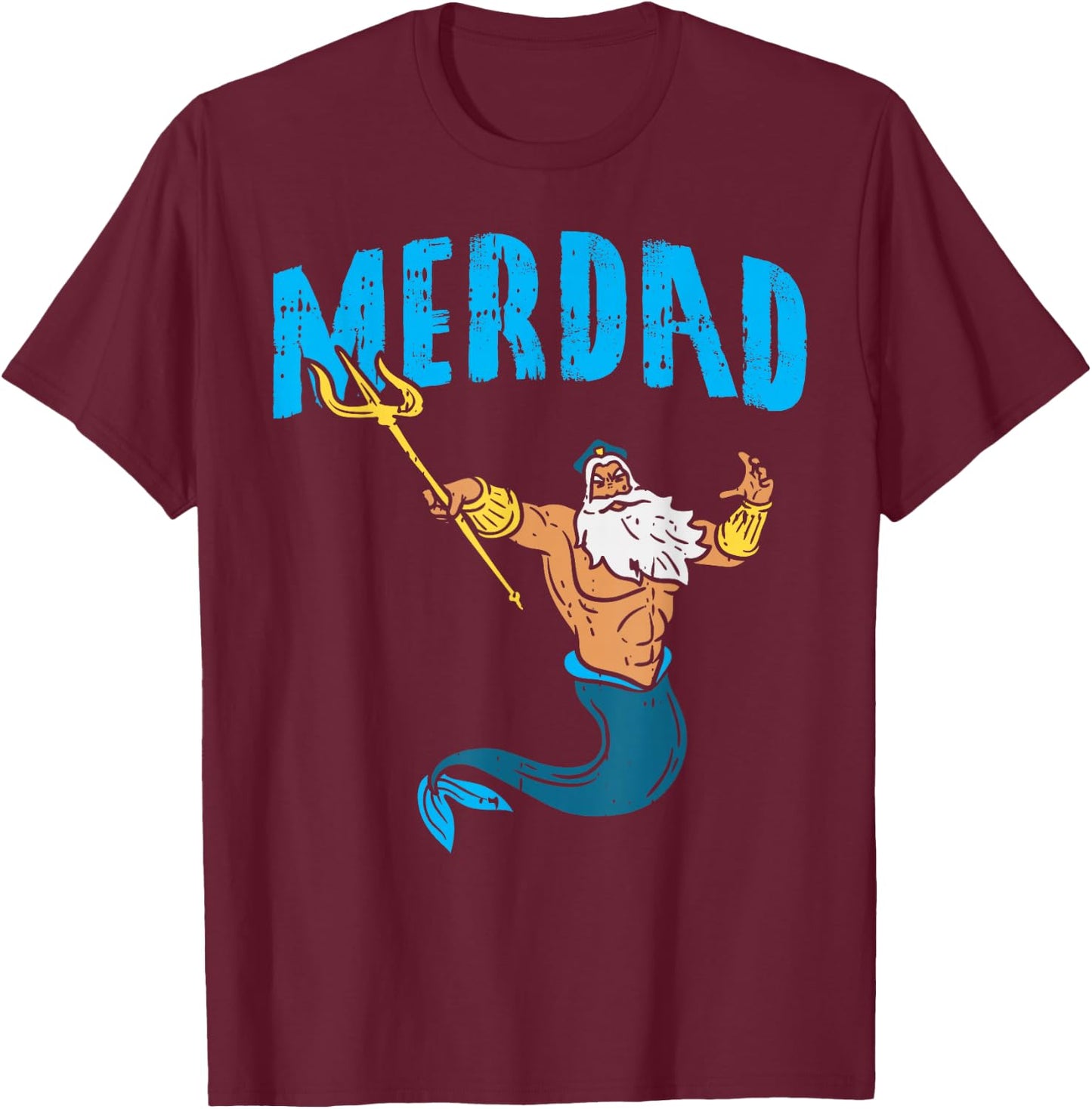Merdad Neptune Mermaid Security Family Matching Dad Men Gift T-Shirt - T-Shirt | Maroon