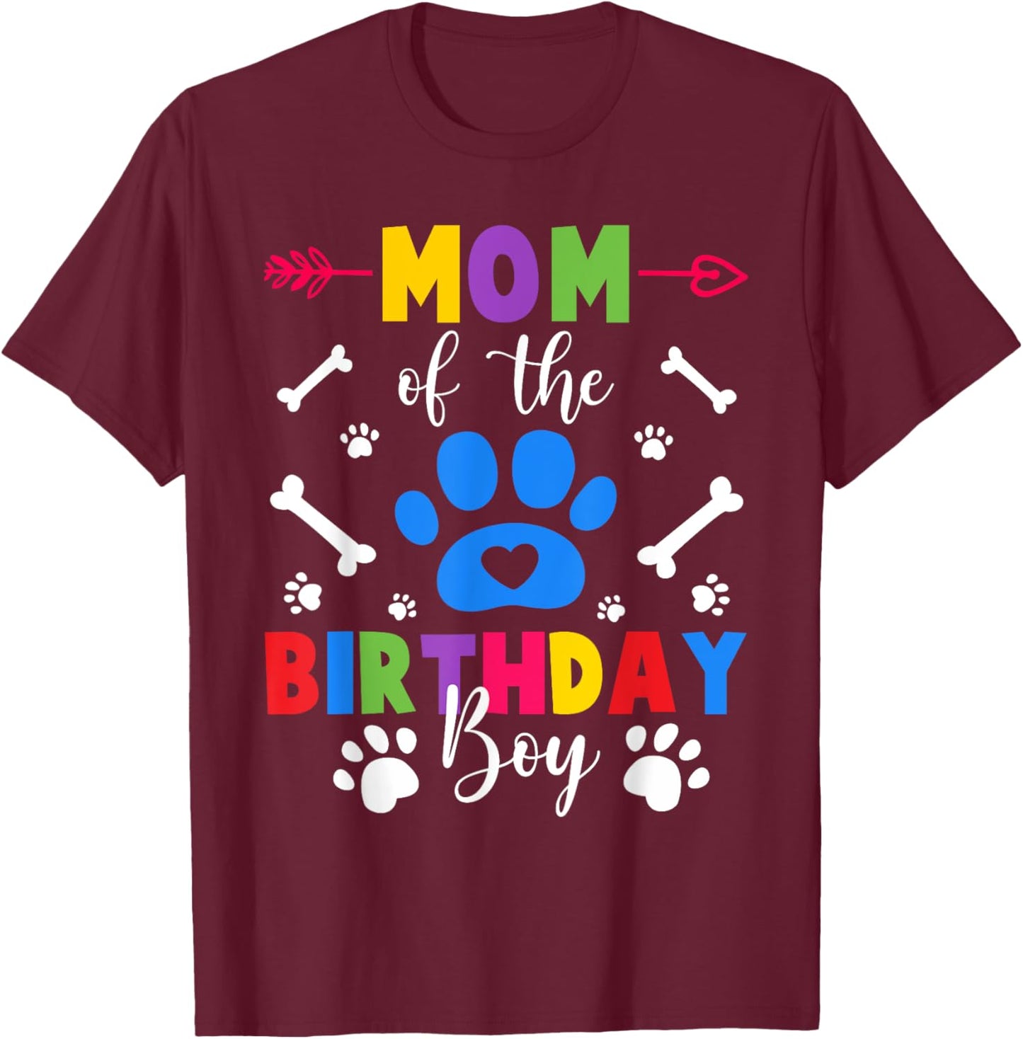 Mom And Dad Mom Of The Birthday Boy Dog Paw Family Matching T-Shirt - T-Shirt | Maroon