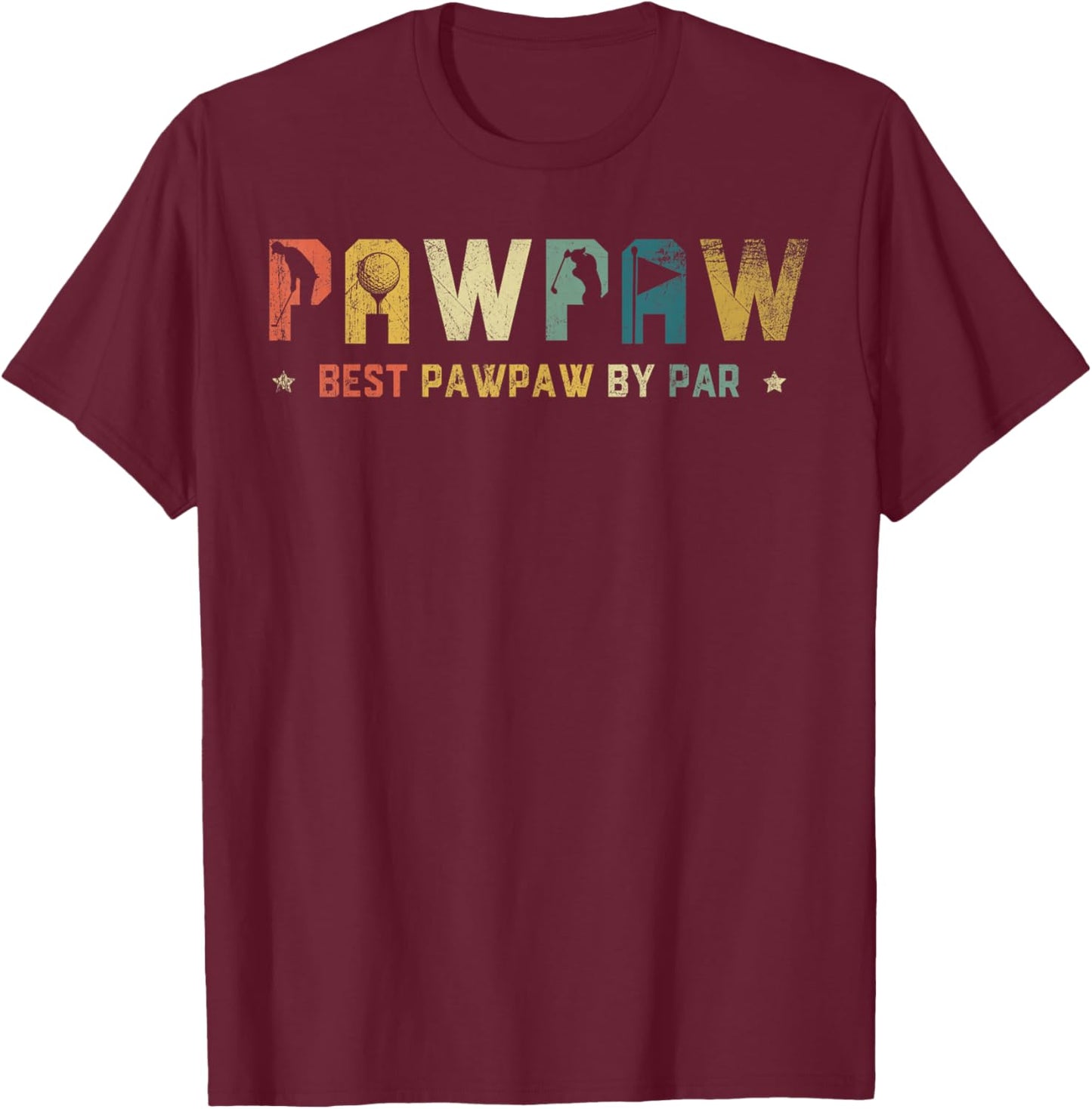 Best Pawpaw By Par Funny Golf Father's Day T-Shirt - T-Shirt | Maroon