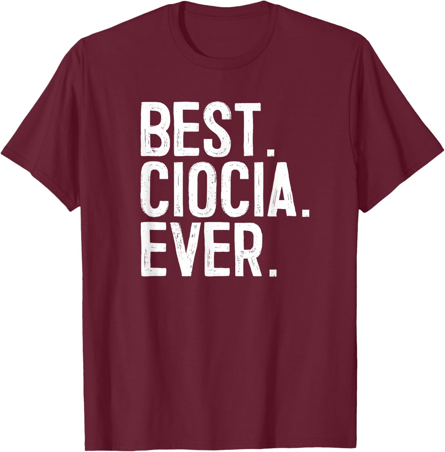 Best Ciocia Ever Polish Aunt T-Shirt - T-Shirt | Maroon