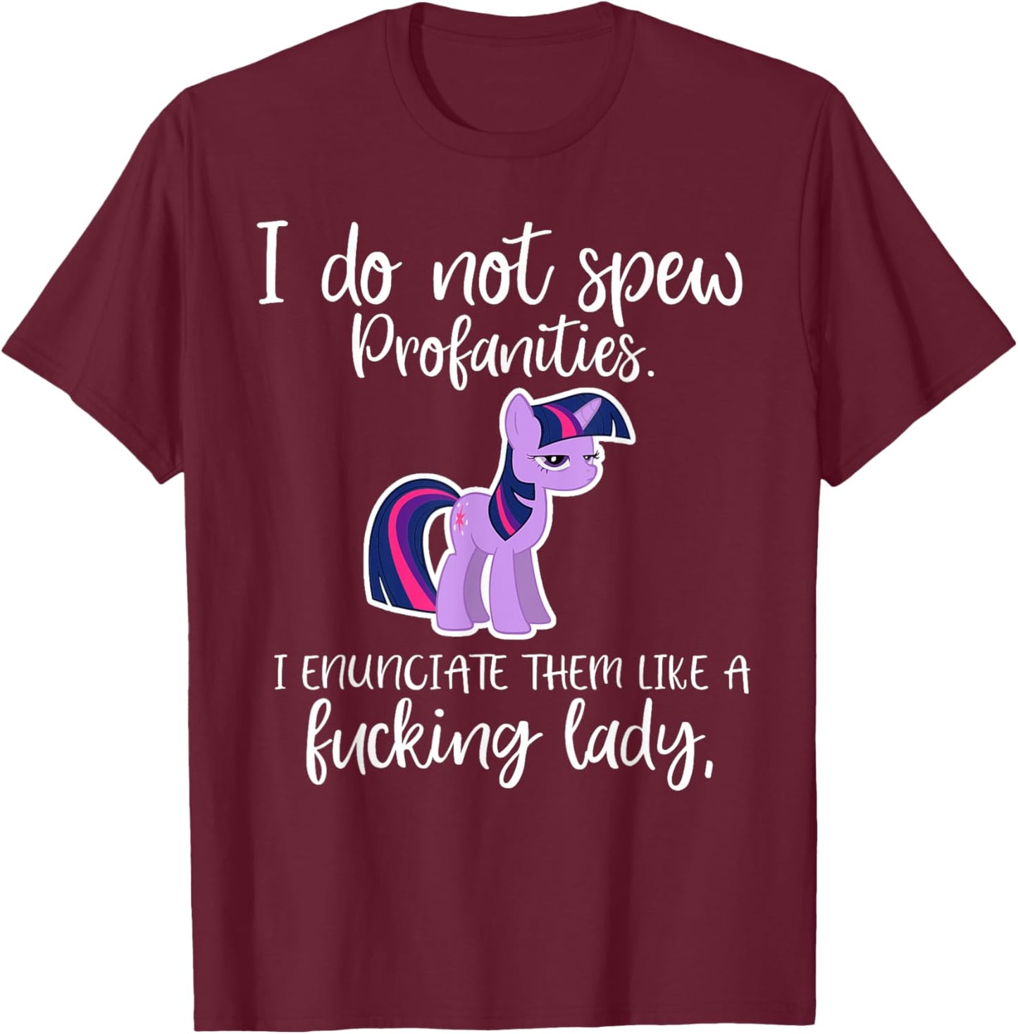 I Do Not Spew Profanities I Enunciate Them Unicorn T-Shirt - T-Shirt | Maroon