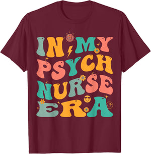 In My Psych Nurse Era Retro Psychiatric Nursing T-Shirt - T-Shirt | Maroon