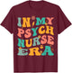 In My Psych Nurse Era Retro Psychiatric Nursing T-Shirt - T-Shirt | Maroon