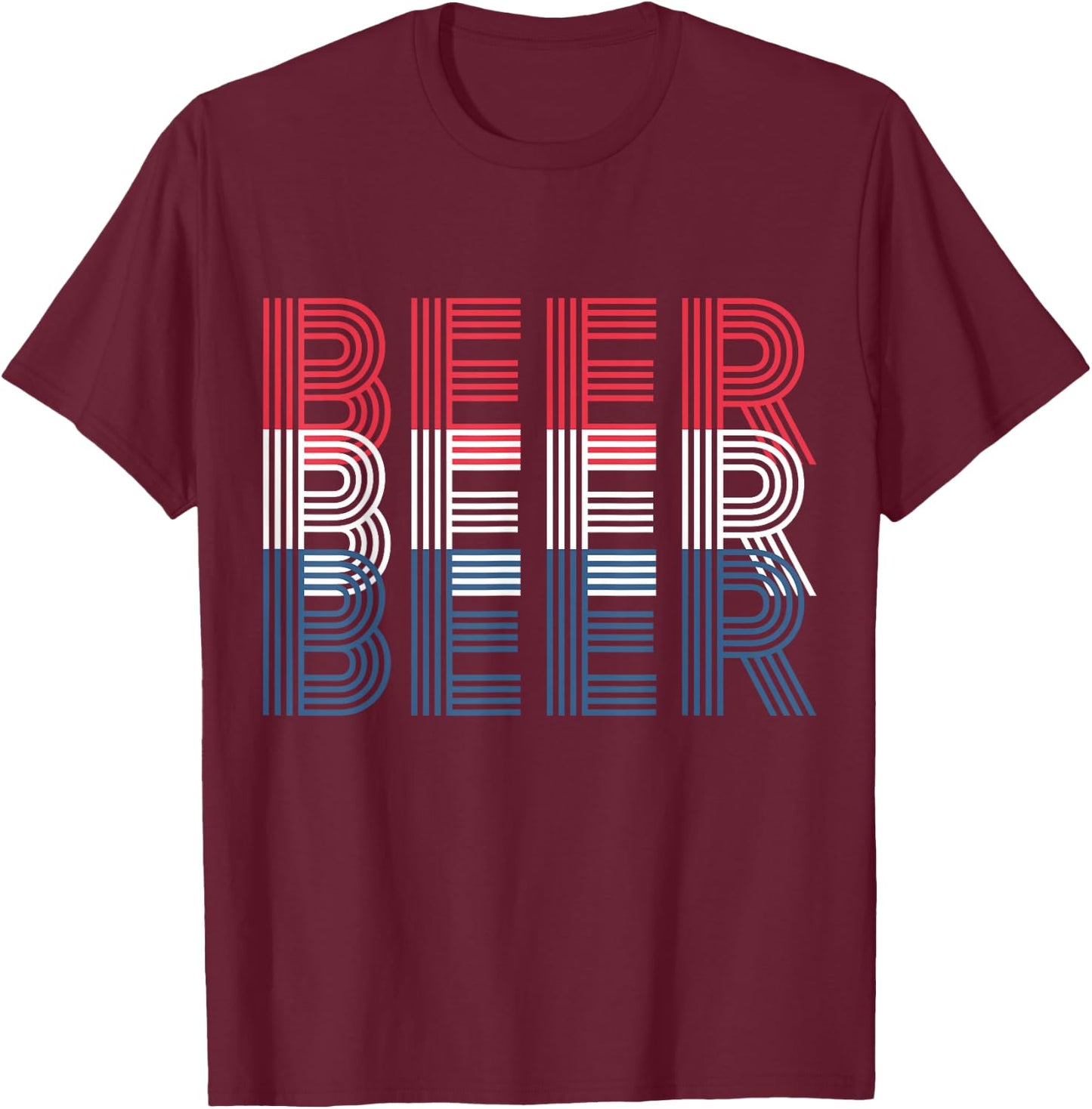 4th of July Beer Drinking Gift Patriotic Men and Women T-Shirt - T-Shirt | Maroon