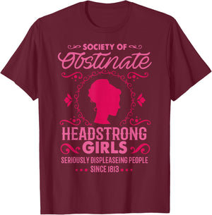 Jane Austen - Society Of Obstinate Headstrong Girls -Adult - Black - Small - Short Sleeve - Cotton Blend - Jane Austen Literary T-Shirt - T-Shirt | Maroon
