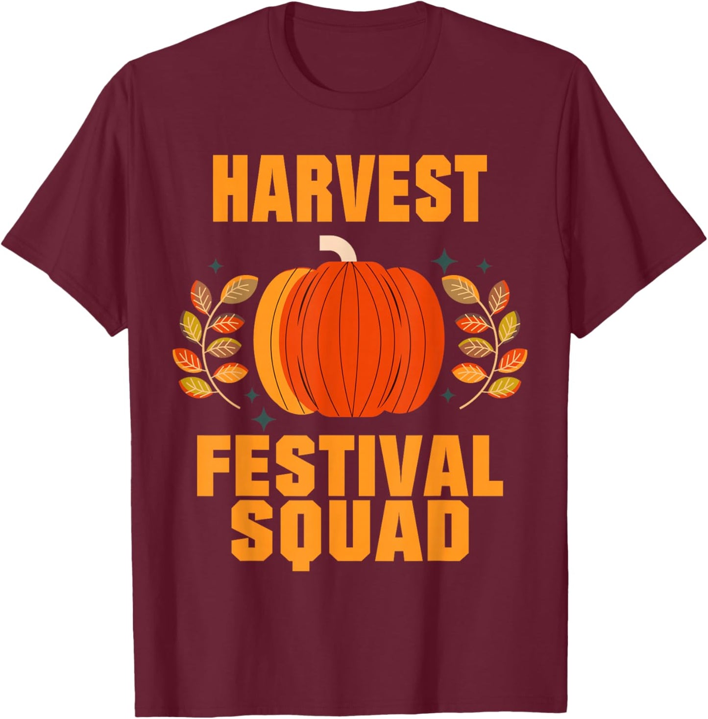 Fun Pumpkin Thanksgiving - Fall Harvest Festival Squad T-Shirt - T-Shirt | Maroon