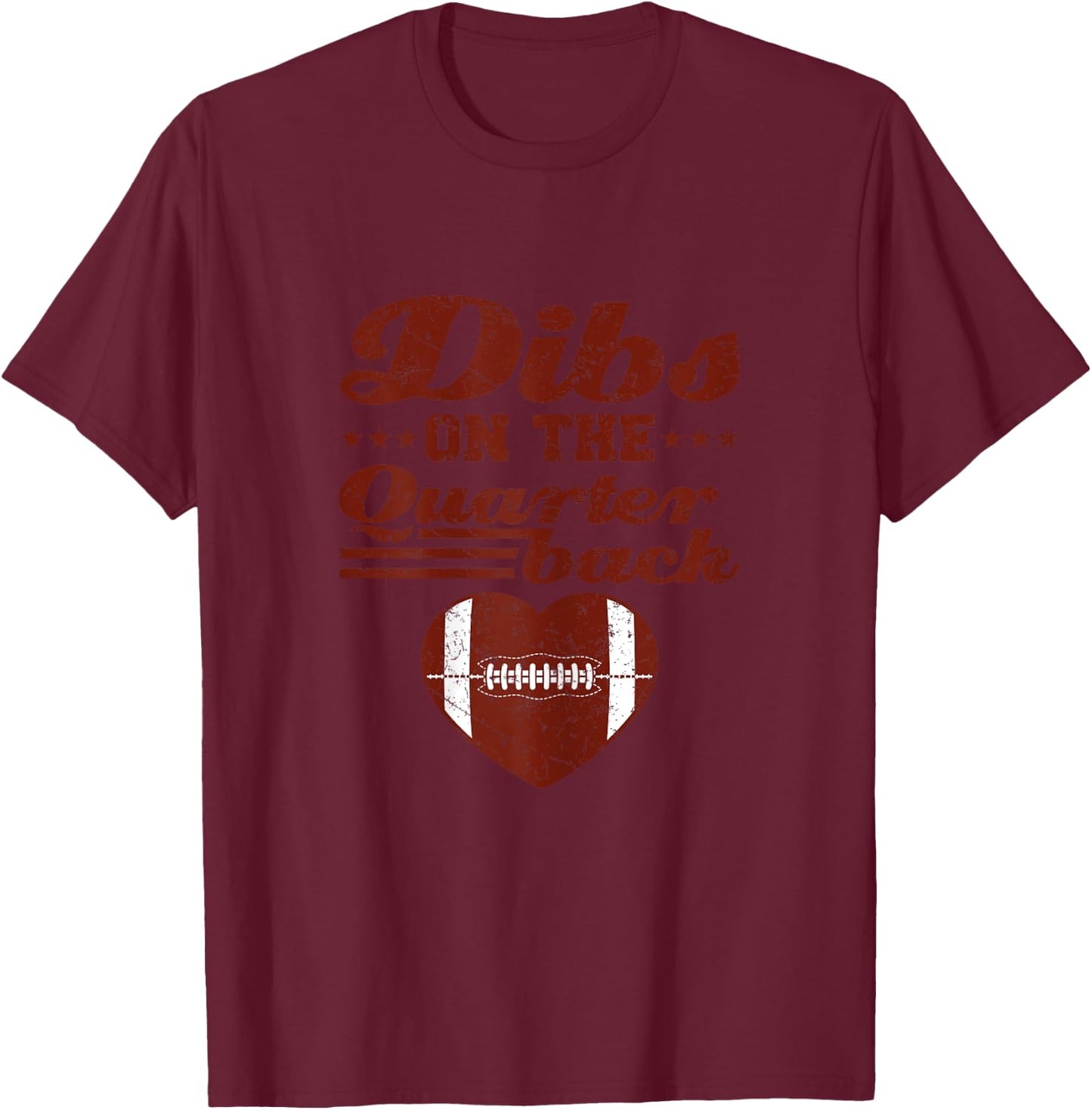 Football Girlfriend Dibs On The Quarterback Heart T-Shirt - T-Shirt | Maroon