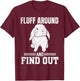 Holland Lop Rabbit Lover Fluff Around Find Out Holland Lop T-Shirt - T-Shirt | Maroon