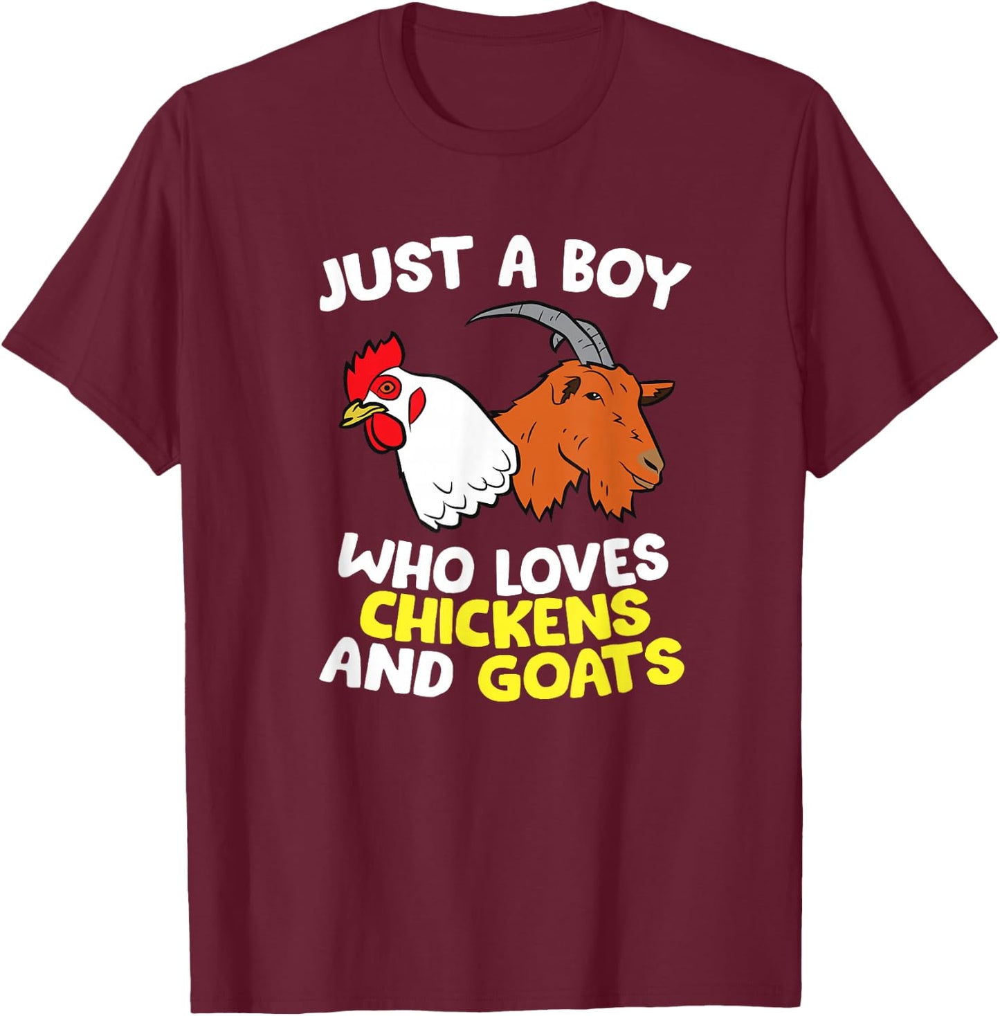 Just a Boy Who Loves Chickens And Goats T-Shirt - T-Shirt | Maroon
