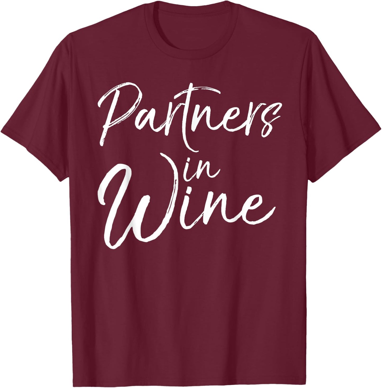 Matching Wine Club Gift Funny Pun Partners in Wine T-Shirt - T-Shirt | Maroon