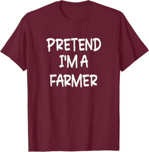Pretend I'm a Farmer Lazy Last Minute Halloween Costume T-Shirt - T-Shirt | Maroon