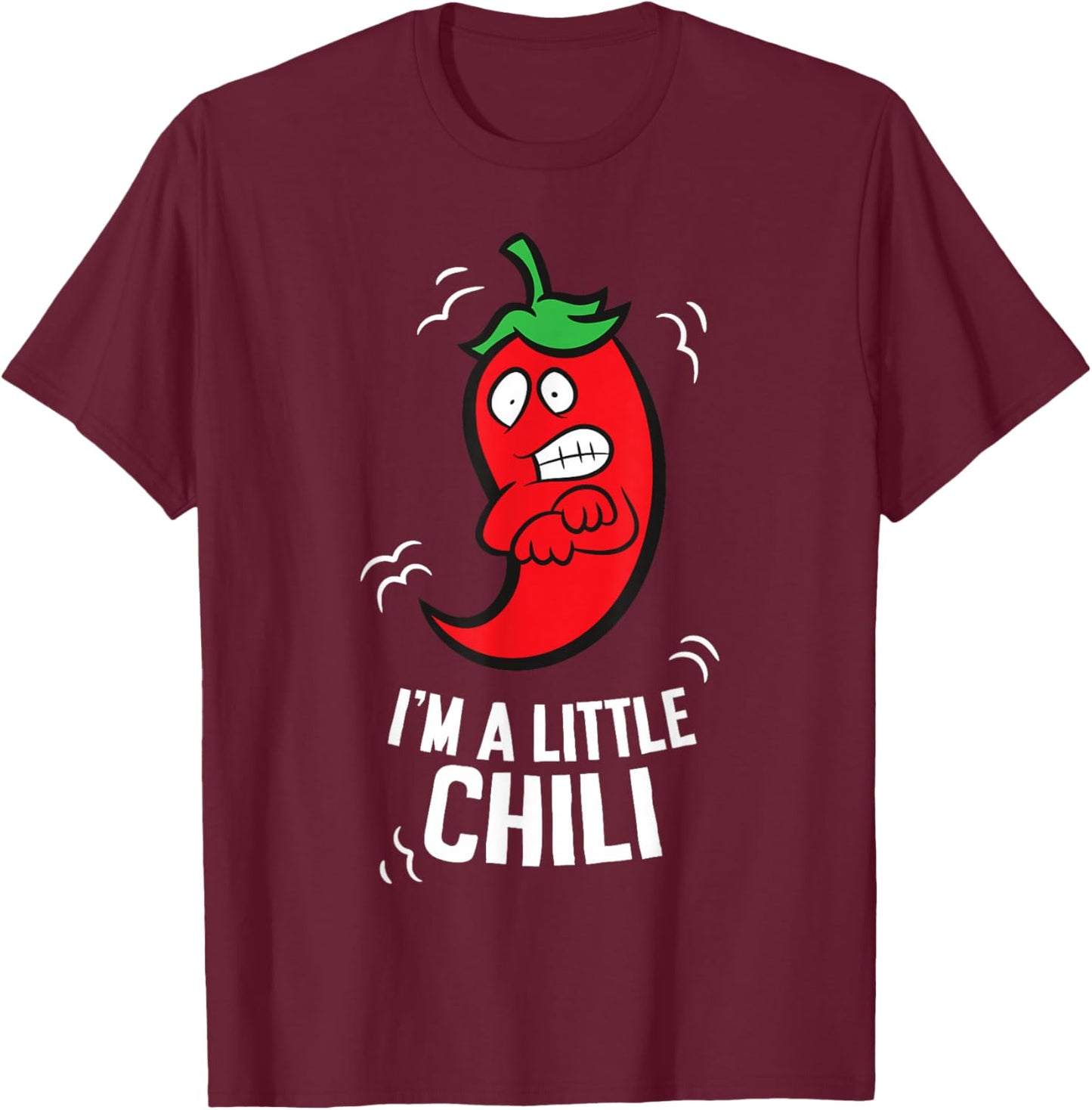 Red Chili Pepper I'm A Little Chili T-Shirt - T-Shirt | Maroon
