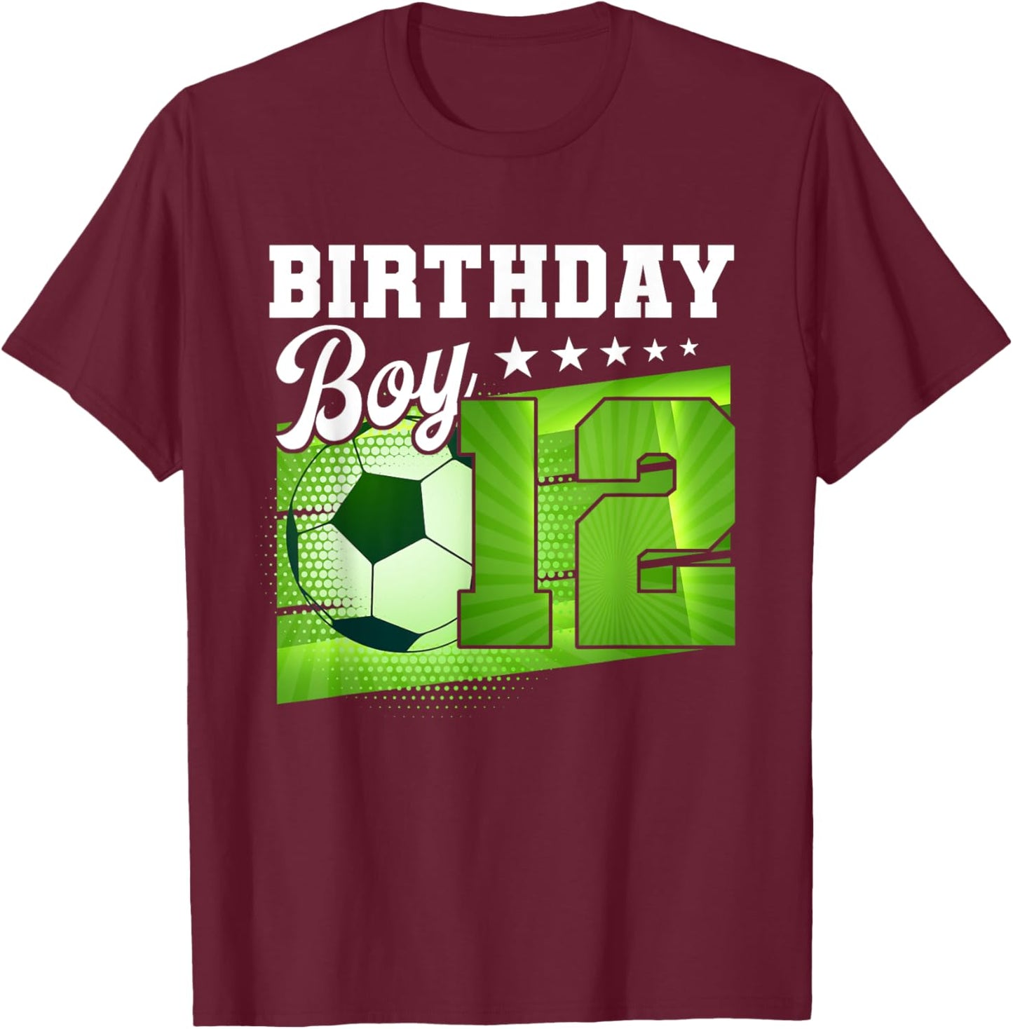 Birthday Boy 12 Soccer Its My 12th Birthday Boys Soccer T-Shirt - T-Shirt | Maroon