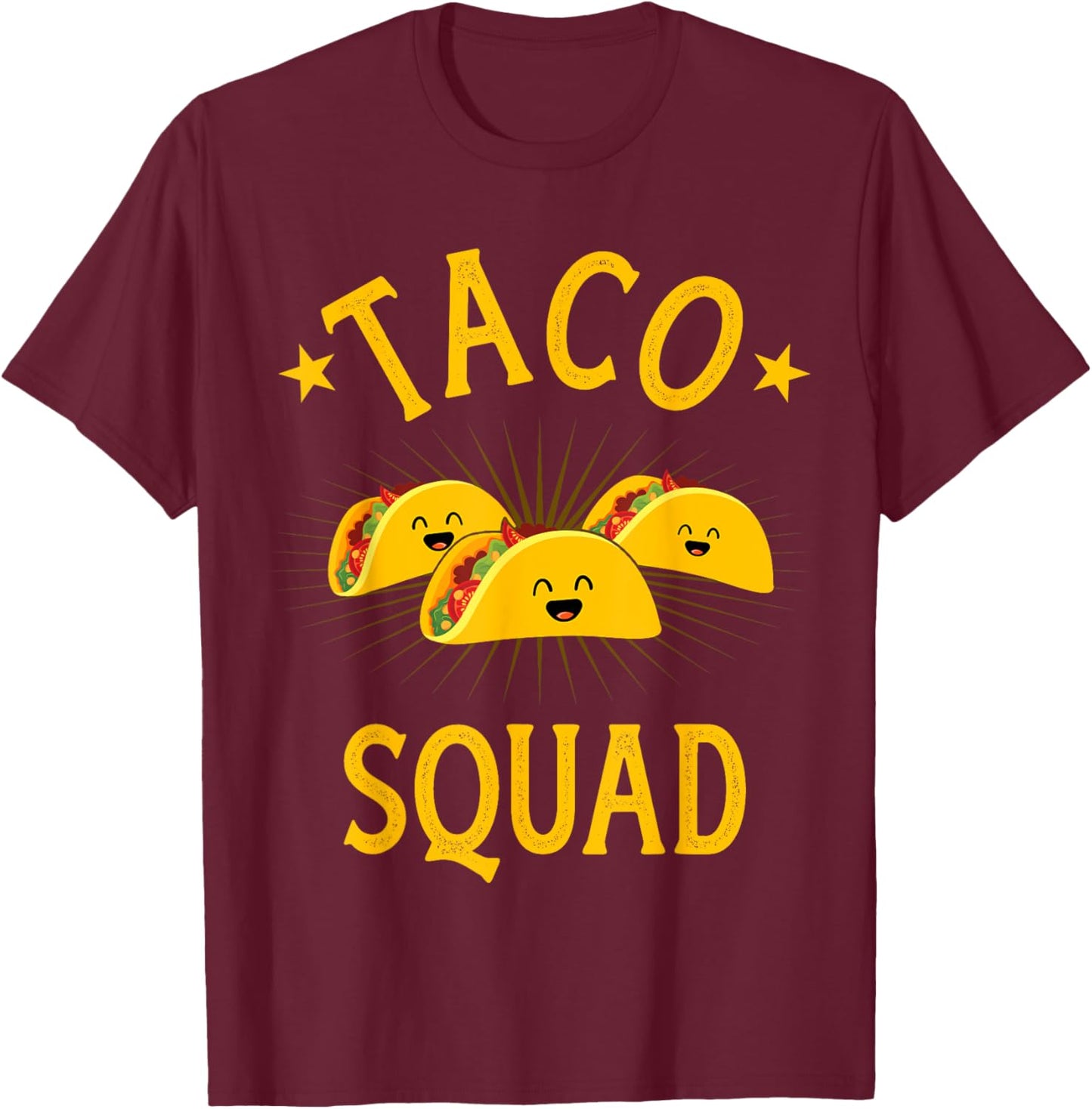 Funny taco squad for taco Tuesday crew and Cinco de Mayo T-Shirt - T-Shirt | Maroon