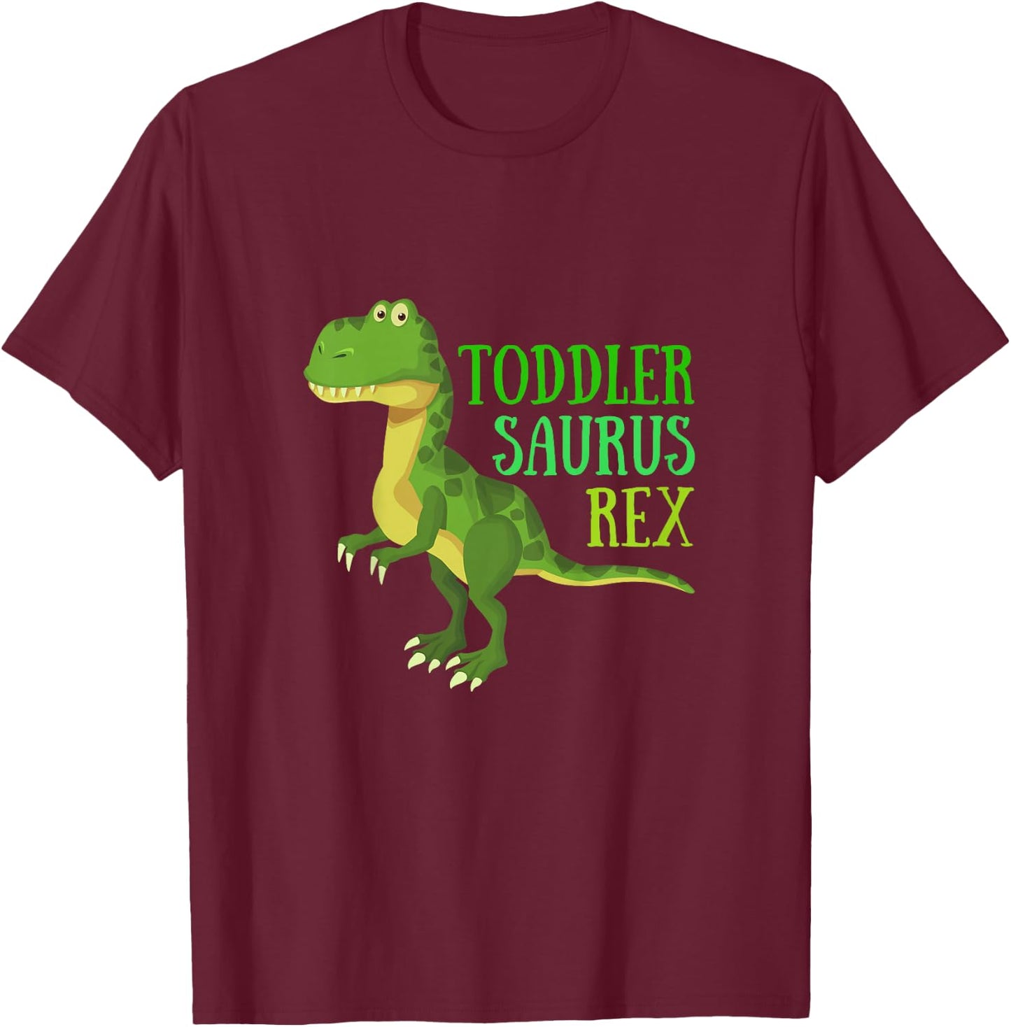 Dinosaur Toddlersaurus Toddler Saurus Rex T-Rex T-Shirt - T-Shirt | Maroon