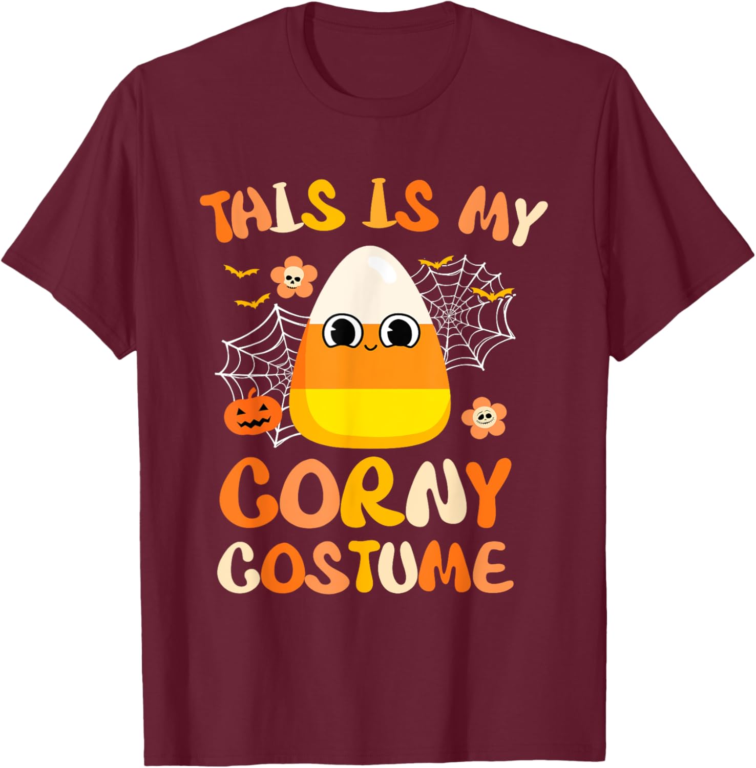Halloween Candy Corn This Is My Corny Costume T-Shirt - T-Shirt | Maroon