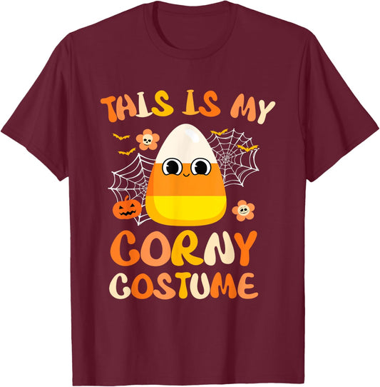 Halloween Candy Corn This Is My Corny Costume T-Shirt - T-Shirt | Maroon
