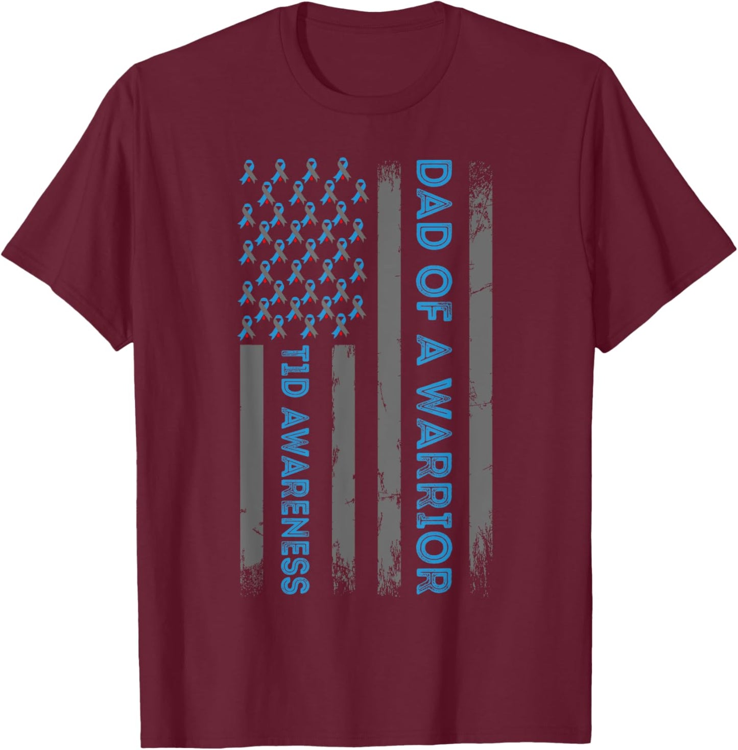Type 1 Diabetes Awareness T1D Dad of Warrior Type 1 Diabetic T-Shirt - T-Shirt | Maroon