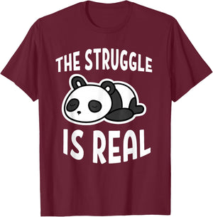 Lazy Panda The Struggle Is Real T-Shirt - T-Shirt | Maroon