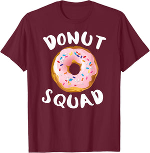 Donut Squad Shirt | Funny Donut Shirts Donut Lover T-Shirt - T-Shirt | Maroon