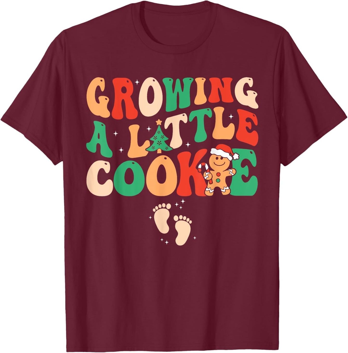 Growing A Little Cookie Christmas Pregnancy Announcement T-Shirt - T-Shirt | Maroon