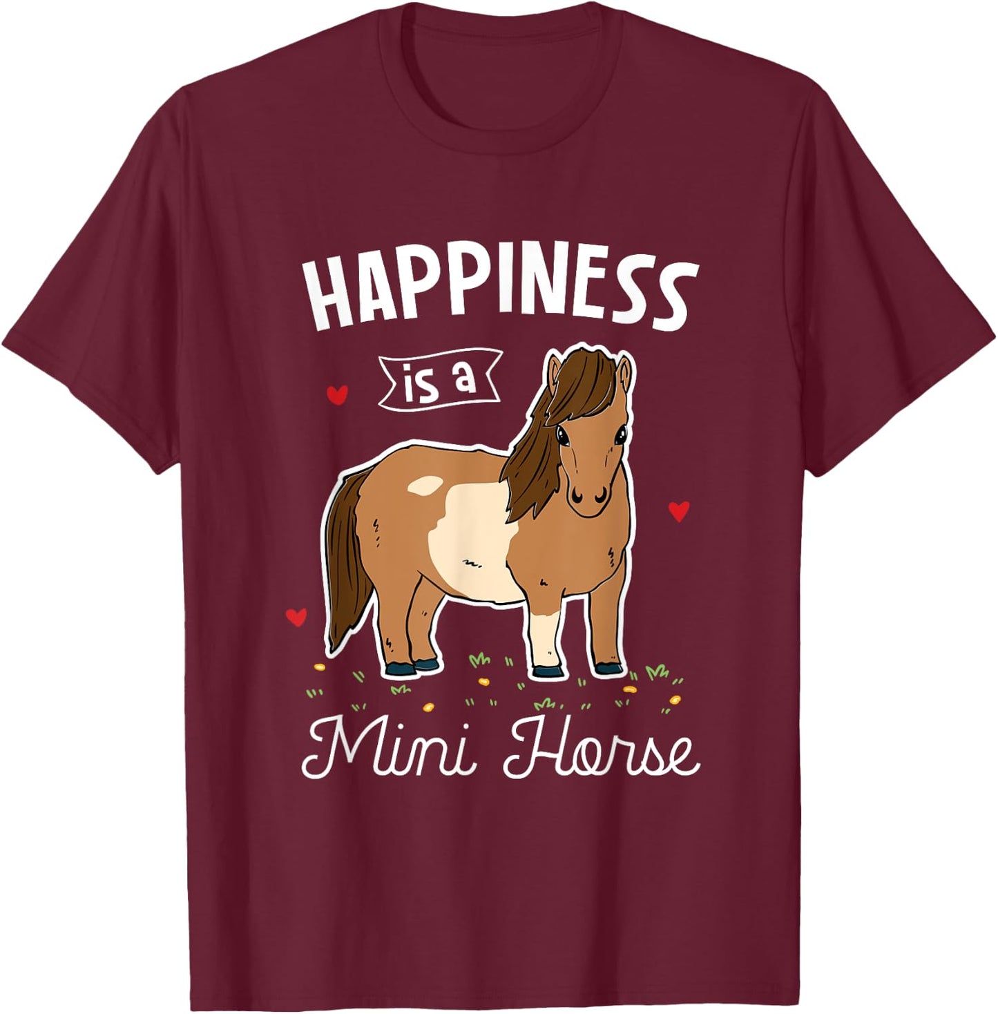 Miniature horse horse lover gifts Happiness Is A Mini Horse T-Shirt - T-Shirt | Maroon