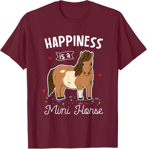 Miniature horse horse lover gifts Happiness Is A Mini Horse T-Shirt - T-Shirt | Maroon