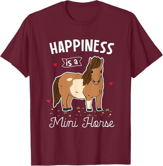 Miniature horse horse lover gifts Happiness Is A Mini Horse T-Shirt - T-Shirt | Maroon