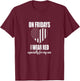 Deployed Son Design For Mom - Red Friday Military T-Shirt - T-Shirt | Maroon