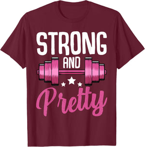 Strong And Pretty Funny Fitness Saying Sport Motivation T-Shirt - T-Shirt | Maroon